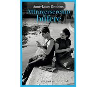Libri Alberto Bracci Testasecca - Attraverseremo le bufere - 2025