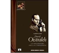 Libri Alberto CantÃ¹ - David Oistrakh. Lo Splendore Della Coerenza