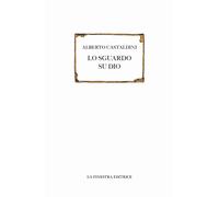 Libri Alberto Castaldini - Lo Sguardo Su Dio