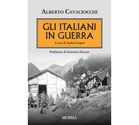 Libri Alberto Cavaciocchi - Gli italiani in guerra - 2015
