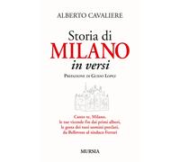 Libri Alberto Cavaliere - Storia di Milano in versi - 2015