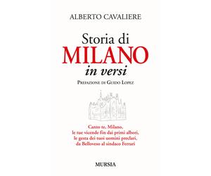 Libri Alberto Cavaliere - Storia di Milano in versi - 2015