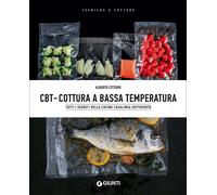 Libri Alberto Citterio - CBT. Cottura A Bassa Temperatura