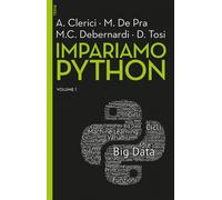 Libri Alberto Clerici et al. - Impariamo Python. Vol. 1 - 2020