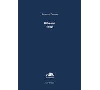 Libri Alberto Destro - Rilkeana. Saggi
