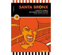 Libri Alberto Dubito - Santa Bronx - 2018 (Canzoniere)