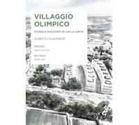 Libri Alberto Guarnieri / Conte Aristide - Villaggio Olimpico. Storia E Racconti