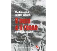 Il nero e il rosso. Il delitto Campanile