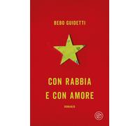 Con rabbia e con amore