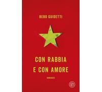 Con rabbia e con amore