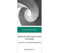 Libri Alberto Izzo Nella Scuola Romana Di Sociologia. Frammenti Per Una Storia D