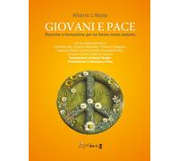 Libri Alberto L'Abate - Giovani E Pace. Ricerche E Formazione Per Un Futuro Meno