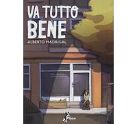 Libri Alberto Madrigal - Va tutto bene - 2015