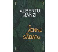 E venne il sabato