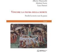 Libri Alberto Mazzocchi / Fortis Michele / Panseri Luca - Vincere La Paura Della