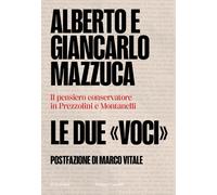LE DUE "VOCI" - MAZZUCA ALBERTO, MAZZUCA GIANCARLO - Baldini + Castoldi