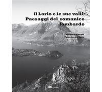 Libri Alberto Novati / Francesco Sala - Il Lario E Le Sue Valli: Paesaggi Del Ro