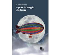 Libri Alberto Paradiso - Agata E Il Coraggio Del Tempo