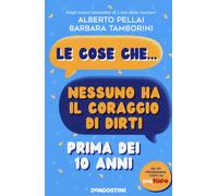 Libri Alberto Pellai / Barbara Tamborini - Le Cose Che... Nessuno Ha Il Coraggio