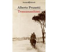 Libri Alberto Prunetti - Troncamacchioni