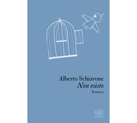 Libri Alberto Schiavone - Non esisto - 2023 (Place d'Italie)