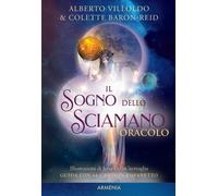 Il sogno dello sciamano. Oracolo. Ediz. a colori. Con 64 Carte