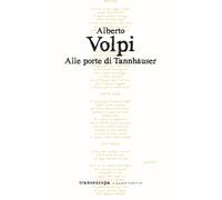 Libri Alberto Volpi - Alle porte di Tannhäuser - 2022