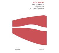 Libri Alda Merini - Testamento Seguito Da La Terra Santa