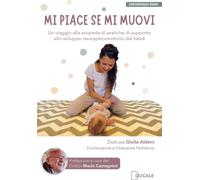 Libri Aldeni Giulia - Mi Piace Se Mi Muovi. Un Viaggio Alla Scoperta Di Pratiche