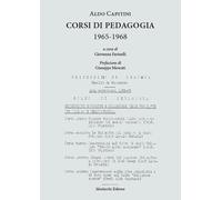 Corsi Di Pedagogia 1965-1968 - Aldo Capitini - 2023