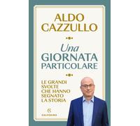 Libri Aldo Cazzullo - Una Giornata Particolare