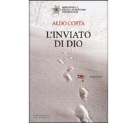 Libri Aldo Costa - L'Inviato Di Dio