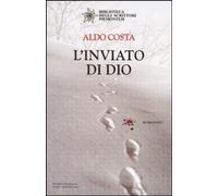 Libri Aldo Costa - L'Inviato Di Dio