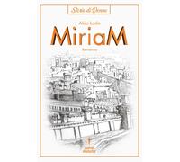 Libri Aldo Lado - Storie Di Donne - Miriam