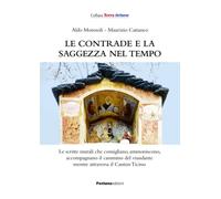 Libri Aldo Morosoli - Le contrade e la saggezza nel tempo - 2022