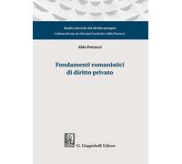 Libri Aldo Petrucci - Fondamenti Romanistici Di Diritto Privato