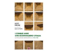 Libri Aldo Pirone - I cinque anni che sconvolsero l'Italia - 2021