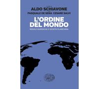 Libri Aldo Schiavone / De Sena Pasquale / Cesare Salvi - L' Ordine Del Mondo. Re