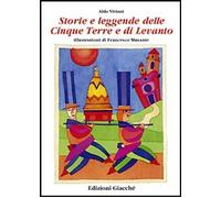 Libri Aldo Viviani / Francesco Musante - Storie E Leggende Delle Cinque Terre E