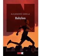 Libri Alejandro Varela - Babylon - 2023 (La stagione)
