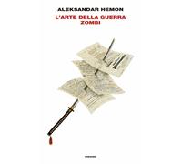 Libri Aleksandar Hemon - L'Arte Della Guerra Zombi