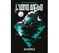 Libri Aleksandr Beljaev - L' Uomo Anfibio