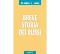 Libri Aleksandr Herzen - Breve storia dei russi - 2014 (Pugni)