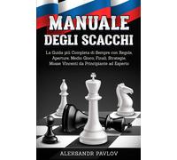 9791220338813 Manuale degli Scacchi - Aleksandr Pavlov
