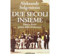 Libri Aleksandr Solzenicyn - Due Secoli Insieme #01
