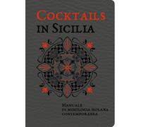 Libri Alessandra Dammone / Alessandro Saffo / Nino Bartuccio - Cocktails In Sici