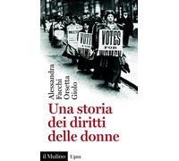Libri Alessandra Facchi / Orsetta Giolo - Una Storia Dei Diritti Delle Donne