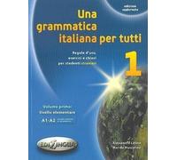 Una grammatica italiana per tutti (Tascabile)