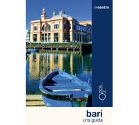 Libri Alessandra Minervini - Bari. Una Guida. Con Cartina