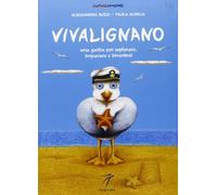 Libri Alessandra Rozzi / Paola Scibilia - Vivalignano. Una Guida Per Esplorare,